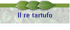 Il re tartufo