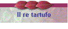 Il re tartufo